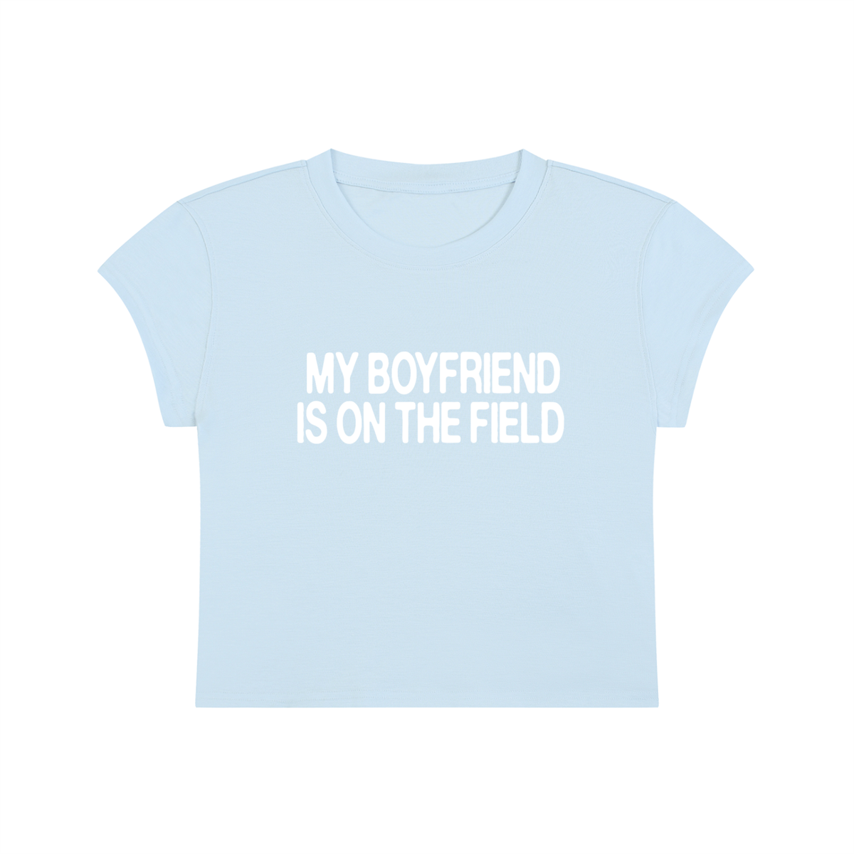 MY BOYFRIEND IS ON THE FIELD